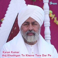 Aaj Khushiyan Te Kherre Tere Dar Pe Nirankari Bhajan (Hindi)-AysAZwNABFE