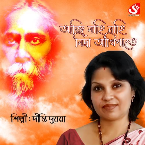 Aaji Nahi Nahi Nidra Ankhi Pate (Original)