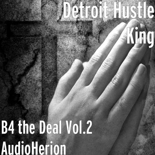 B4 the Deal, Vol. 2: AudioHerion