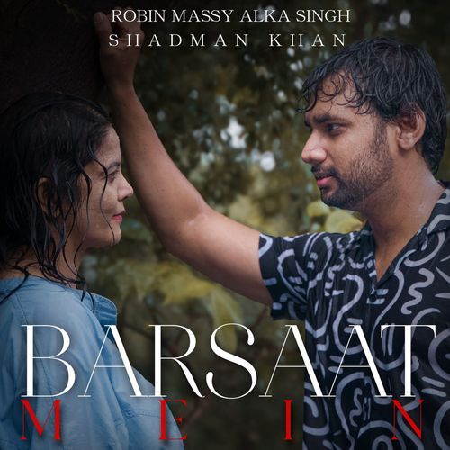 BARSAAT MEIN