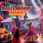 Bollywood Remix Vol. 3