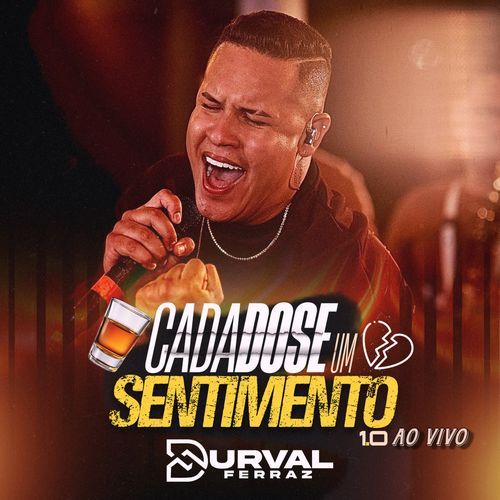 Cada Dose um Sentimento 1.0 (Ao Vivo)