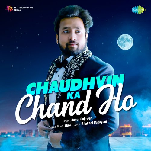 Chaudhvin Ka Chand Ho - Kunal Bojewar