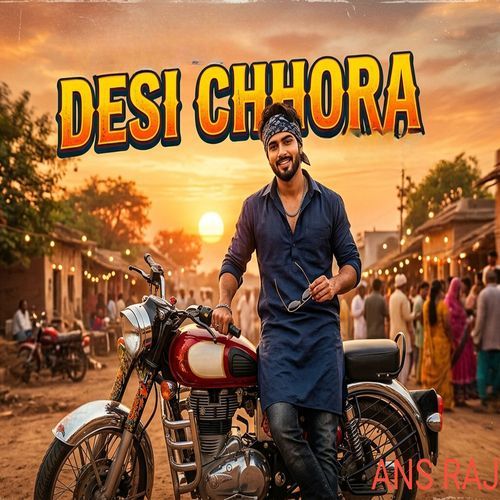 Desi Chhora