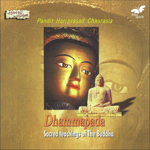 Dhammapada - Sacred Teachings of the Buddha