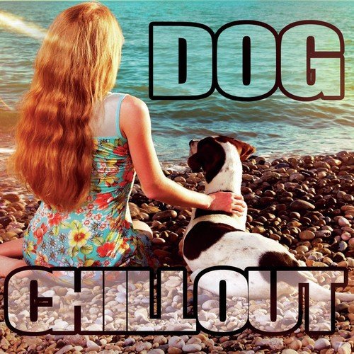 Dog Chillout
