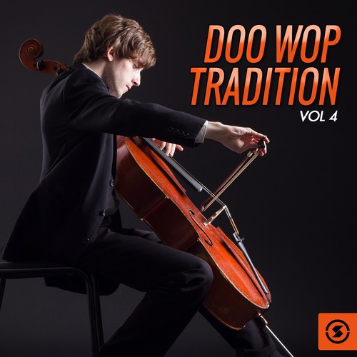 Doo Wop Tradition, Vol. 4