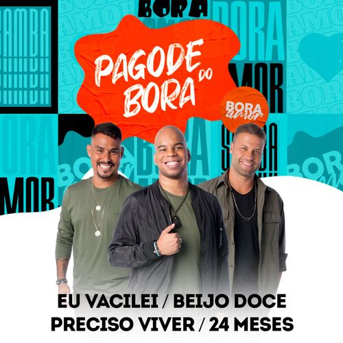 Eu Vacilei / Beijo Doce / Preciso Viver / 24 Meses (Pagode do Bora 2, Ao Vivo)_poster_image