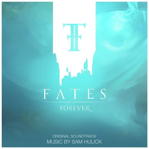 Fates Forever (Original Soundtrack)