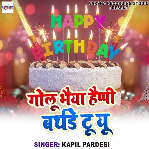 Golu Bhaiya Happy Birthday To You