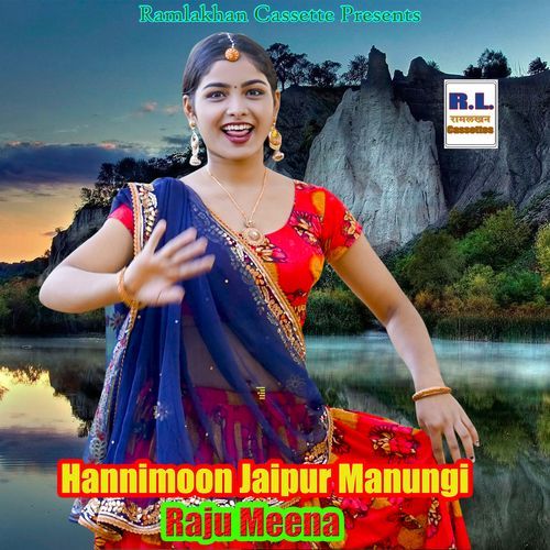 Hannimoon Jaipur Manungi