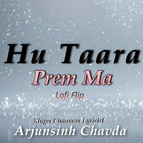 Hu Taara Prem Ma Lofi Flip