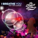 I Breathe You