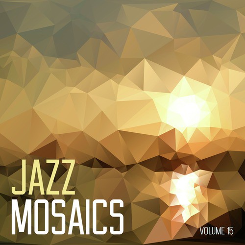 Jazz Mosaics, Vol. 15