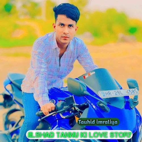 Jilshad Tannu K Love Story