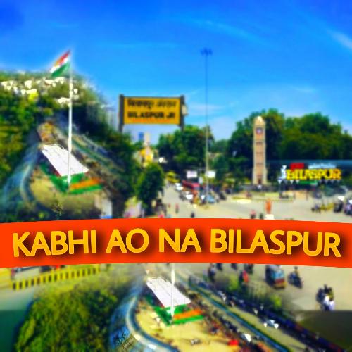 Kabhi Ao Na Bilaspur