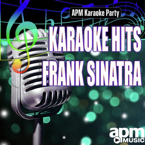 Karaoke Hits: Frank Sinatra, Vol. 1