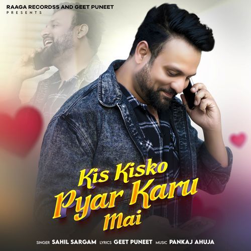 Kis Kisko Pyar Karun Mai