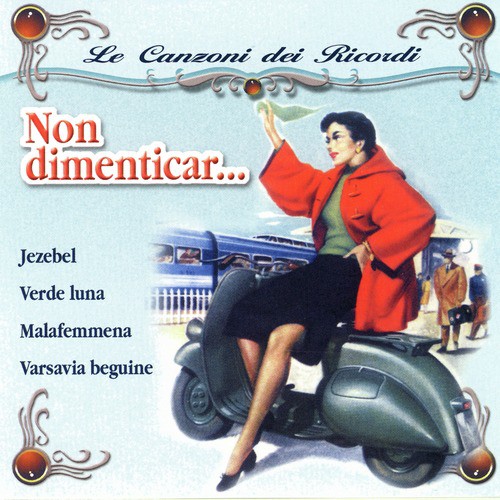 Le canzoni dei ricordi - non dimenticar…