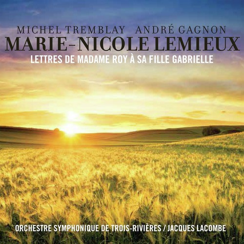 Lettres de madame Roy à sa fille Gabrielle