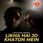 Likha Hai Jo Khaton Mein