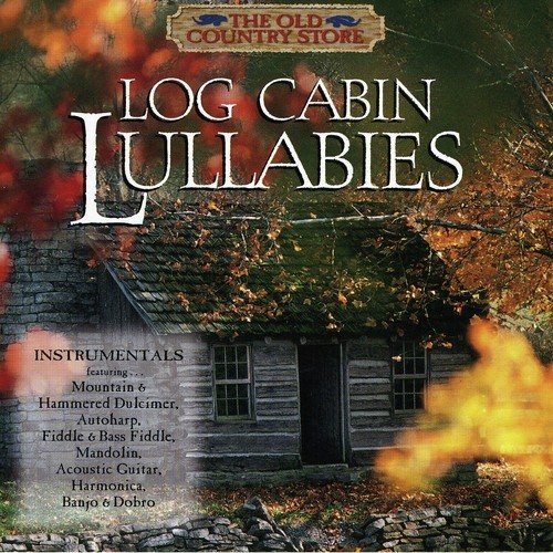 Rock A Bye Baby Log Cabin Lullabies Album Version Song