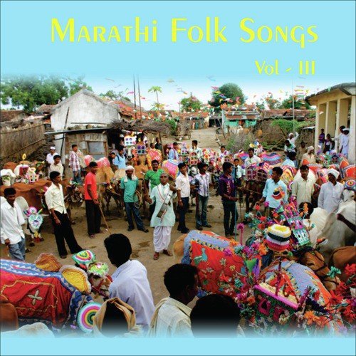 Marathi Folk Songs, Vol. 3