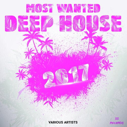 Most Wanted Deep House 2017