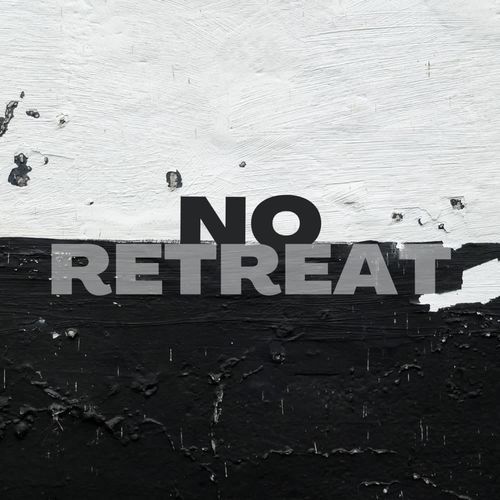 No Retreat