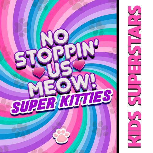 No Stoppin' Us Meow! Super Kitties Main Title (Sing Along!) cover art