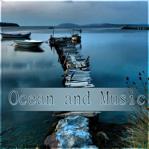 Ocean and Music - Nature Sounds for Relaxation, Healing Meditation, Sleep, Massage Therapy, Pure Sound