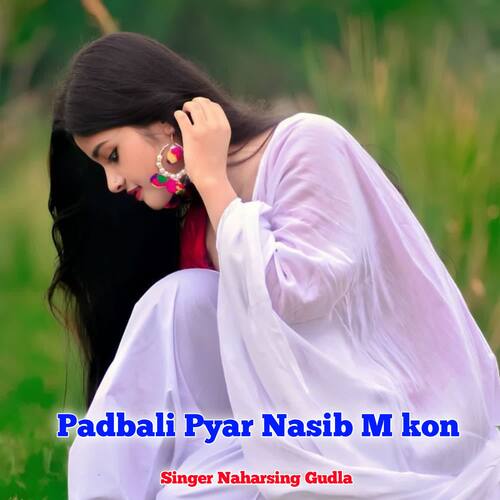 Padbali Pyar Nasib M kon