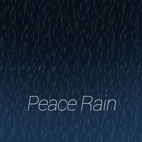 Peace: Rain