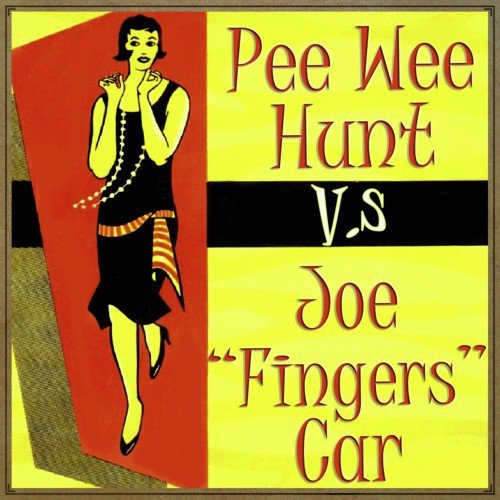 Pee Wee Hunt vs. Joe "Fingers" Carr