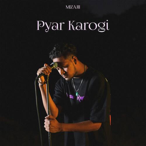 Pyar Karogi