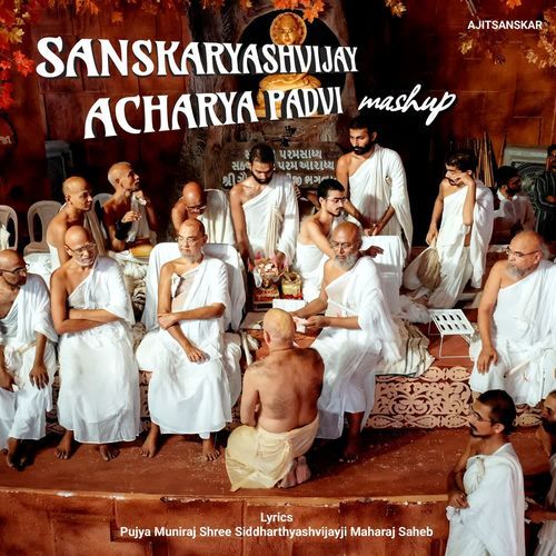 Sanskaryashvijay Acharya Padvi Mashup