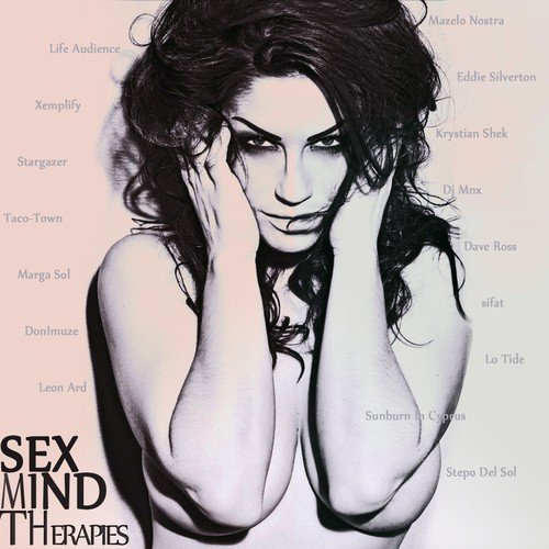Sex Mind Therapies (16 Authors with 16 Best of Arousing Music) [Compiled by DJ MNX]