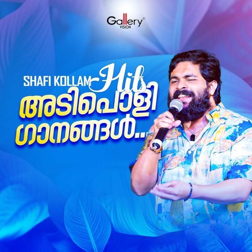 Shafi Kollam Hits Adipoli Gaanagal