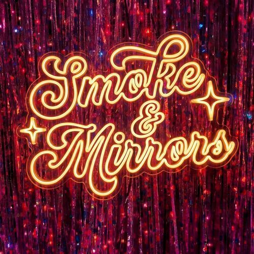 Smoke & Mirrors
