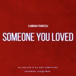 Someone You Loved (Lambada Francesa)