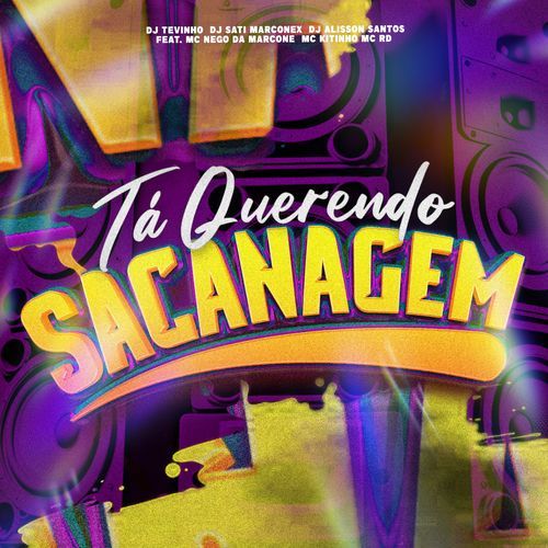 Tá Querendo Sacanagem (feat. MC Nego da Marcone, Mc Kitinho & Mc Rd)