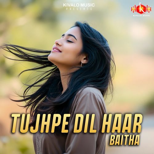 Tujhpe Dil Haar Baitha