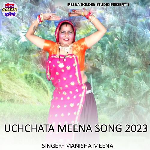 Uchchata Meena Song 2023