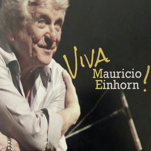 Viva Mauricio Einhorn