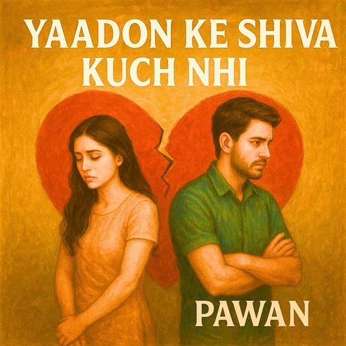 Yaadon Ke Shiva Kuch Nhi