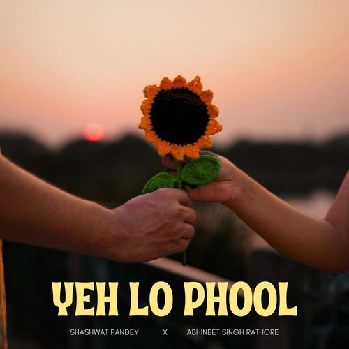 Yeh Lo Phool