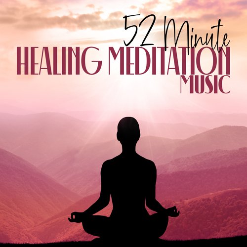 52 Minute Healing Meditation Music_poster_image