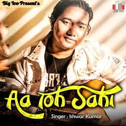 Aa Toh Sahi-RAwxcBADY3c