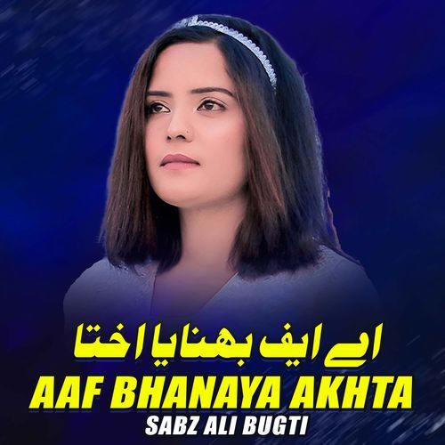 Aaf Bhanaya Akhta