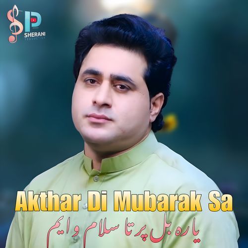 Akthar Di Mubarak Sa